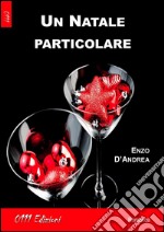 Un Natale particolare. E-book. Formato EPUB ebook