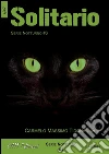 Solitario. E-book. Formato Mobipocket ebook di Carmelo Massimo Tidona