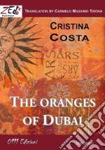 The oranges of Dubai. E-book. Formato EPUB