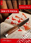 Non c'è poesia. E-book. Formato EPUB ebook di Vincenzo Galati