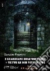 I guardiani dell'oscurità + Tutte le mie vite in una. E-book. Formato EPUB ebook di Claudio Paganini