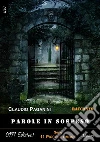 Parole in sospeso. E-book. Formato EPUB ebook di Claudio Paganini