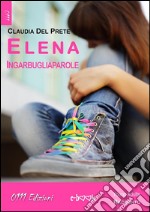 Elena Ingarbugliaparole. E-book. Formato EPUB ebook