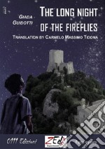 The long night of the fireflies. E-book. Formato Mobipocket ebook