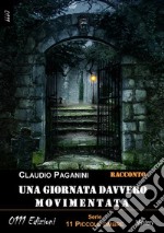 Una giornata davvero movimentata. E-book. Formato EPUB ebook