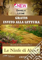 Le Ninfe di Alyari - Invito alla lettura. E-book. Formato EPUB ebook