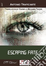 Escaping fate. E-book. Formato EPUB ebook