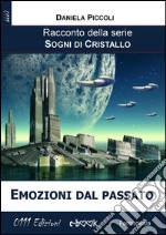 Emozioni dal passato. E-book. Formato EPUB