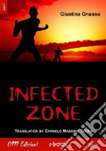 Infected zone. E-book. Formato Mobipocket ebook