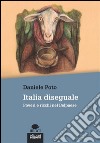 Italia diseguale: Poveri e ricchi nel Belpaese. E-book. Formato EPUB ebook di Daniele Poto