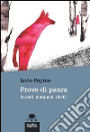 Prove di paura: Barbari, marginali, ribelli. E-book. Formato EPUB ebook di Livio Pepino