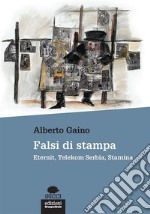 Falsi di stampa: Eternit, Telekom Serbia, Stamina. E-book. Formato EPUB ebook