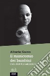 Il manicomio dei bambiniStorie di istituzionalizzazione. E-book. Formato EPUB ebook