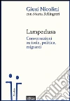 Lampedusa: Conversazioni su isole, politica, migranti. E-book. Formato EPUB ebook di Giusi Nicolini