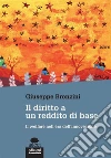 Il diritto a un reddito di base: Il welfare nell’era dell’innovazione. E-book. Formato EPUB ebook di Giuseppe Bronzini
