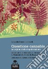 Questione cannabis: Le ragioni della legalizzazione. E-book. Formato EPUB ebook