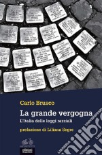 La grande vergognaL’Italia delle leggi razziali. E-book. Formato EPUB ebook