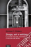 Droga, set e setting. E-book. Formato EPUB ebook di Norman E. Zinberg