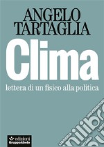 ClimaLettera di un fisico alla politica. E-book. Formato EPUB ebook