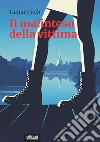 Il malinteso della vittimaUna lettura femminista della cultura punitiva. E-book. Formato EPUB ebook di Tamar Pitch