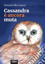 Cassandra è ancora muta. E-book. Formato EPUB ebook