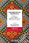 Disobbedienza profeticaLa Firenze di  Milani, Balducci, Borghi, Brandani, La Pira, Mazzi, Turoldo, Santoro. E-book. Formato EPUB ebook