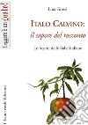 Italo Calvino: il sapore del racconto. Le ricette delle fiabe italiane. E-book. Formato EPUB ebook