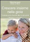 Crescere insieme nella gioiaPrendersi cura dei bambini nella Via del Cerchio. E-book. Formato EPUB ebook di Manitonquat (Medicine Story)