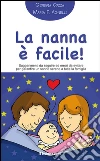 La nanna è facile!. E-book. Formato EPUB ebook di Giorgia Cozza