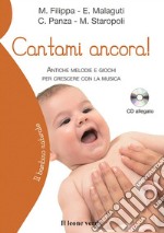 Cantami ancora!Antiche melodie e giochi per crescere con la musica. E-book. Formato EPUB ebook