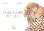 Mia mamma e` un albero, mio papà un orso. E-book. Formato EPUB ebook