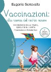 Vaccinazioni, alla ricerca del rischio minore (2a edizione)Immunizzarsi dalla paura, scegliere in libertà. E-book. Formato EPUB ebook