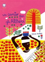 Un canto per gli alberi. E-book. Formato EPUB ebook