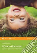 Alfabeto MontessoriLe parole che possono cambiare il mondo. E-book. Formato EPUB