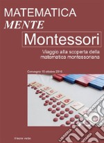 Matematica-mente MontessoriViaggio alla scoperta della matematica montessoriana. E-book. Formato EPUB