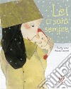 Lei ci sarà sempre. E-book. Formato EPUB ebook di Thierry Lenain