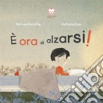 È ora di alzarsi!. E-book. Formato EPUB ebook