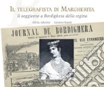 Il telegrafista di MargheritaIl soggiorno a Bordighera della regina. E-book. Formato EPUB