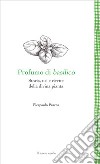 Profumo di basilicoStoria, usi e ricette della divina pianta. E-book. Formato EPUB ebook di Pierpaolo Pracca