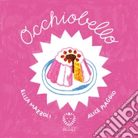 Occhio belloUna filastrocca interattiva e musicale. E-book. Formato EPUB ebook