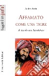 Affamato come una tigreA tavola con Sandokan. E-book. Formato EPUB ebook