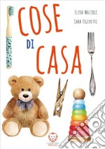 Cose di casa. E-book. Formato EPUB ebook