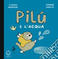Pilù e l’acqua. E-book. Formato EPUB ebook