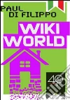 Wikiworld. E-book. Formato ePub ebook