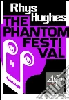 The phantom festival. E-book. Formato EPUB ebook