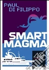 Smart Magma. E-book. Formato EPUB ebook