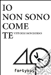 Io non sono come te. E-book. Formato EPUB ebook