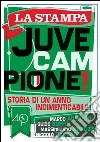 Juve campione. Storia di un anno indimenticabile. E-book. Formato EPUB ebook di AA.VV.