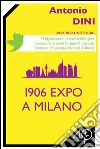1906 Expo a Milano. E-book. Formato EPUB ebook