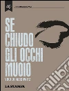 Se chiudo gli occhi muoio. Voci di Auschwitz. E-book. Formato EPUB ebook di Francesca Paci